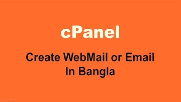 How to Create Web Mail or Email Account in cPanel - Bangla Tutorial