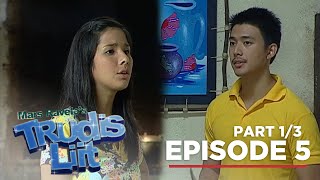 Trudis Liit: Tatanggihan mo ba ang malaking pera? (Full Episode 5 - Part 1)