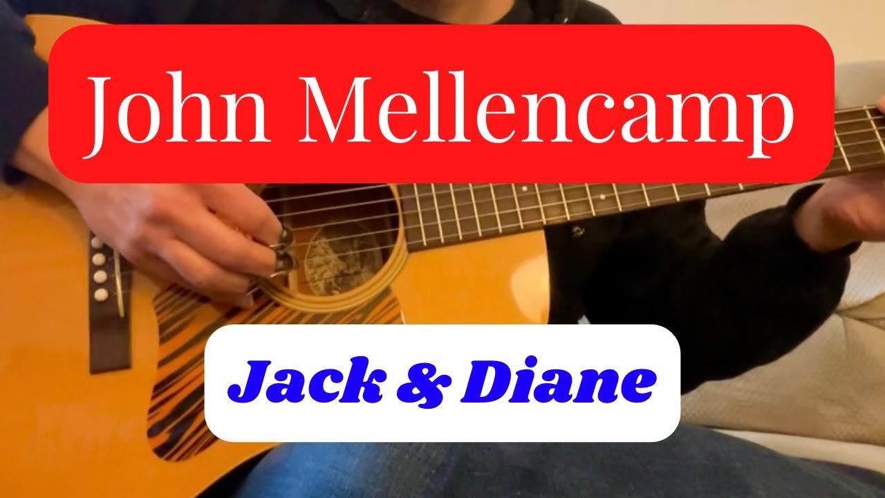 John Mellencamp Jack & Diane Fingerstyle Guitar Cover TABS