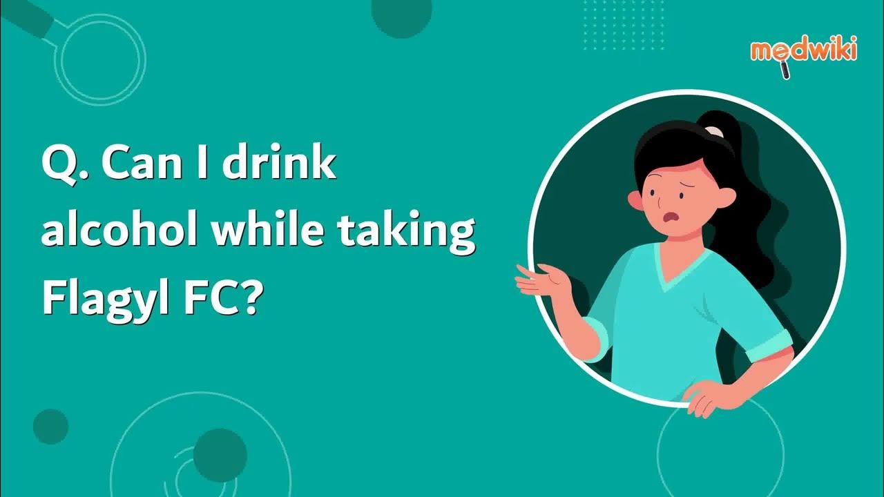 can-i-drink-alcohol-while-taking-flagyl-fc-youtube