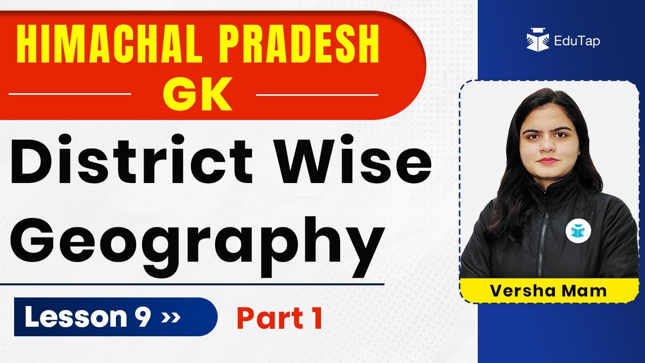 District Wise Himachal Pradesh Geography Himachal Pradesh GK for HPPSC Exams | HP GK Quiz MCQs