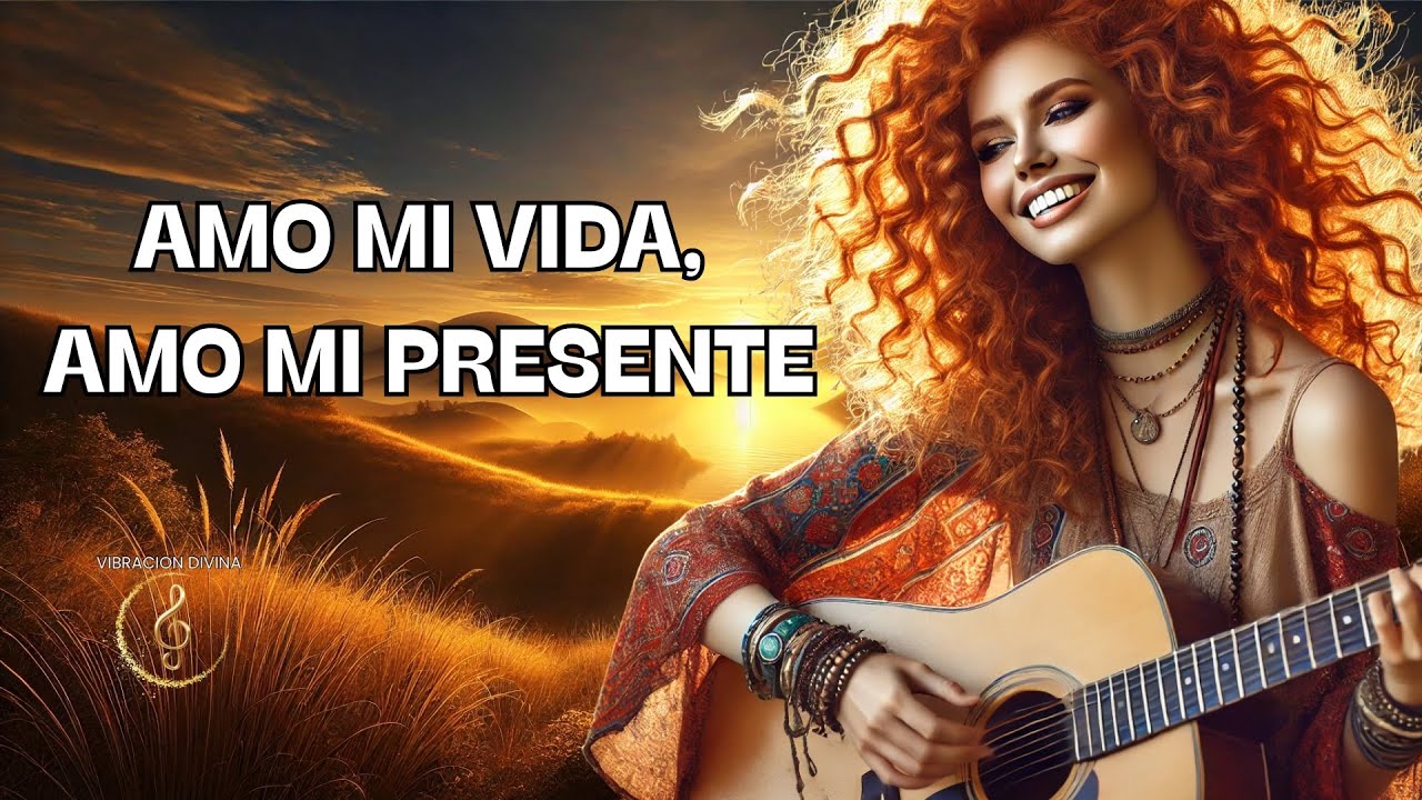 🎶 CANCIÓN MOTIVADORA para VIVIR en GRATITUD ✨ | AMO MI VIDA, AMO MI PRESENTE 💖