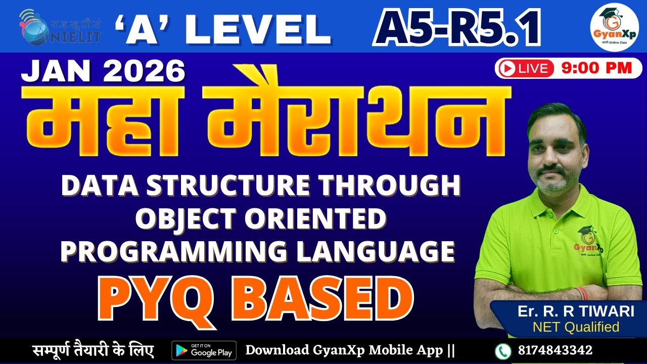 A Level A5-R5.1 PYQ मैराथन क्लास JAN 2026 🔥 | Data Structure Through OOP | PYQ Solution | GyanXp