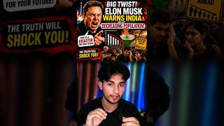 Elon Musk gave Warning to INDIA on DECREASING POPULATION.😱#shorts