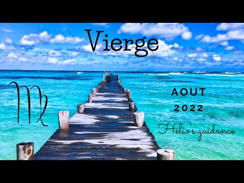 Vierge ♍ Août 2022 ♍ Besoin de soutien, demandez-le, vous l'obtiendrez !