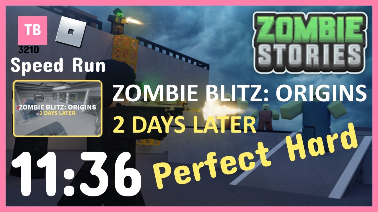 Speed Run | [HARD] Roblox - Zombie Stories: Perfect 2 Day Later 