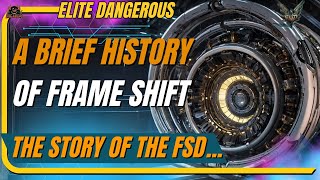 A brief Histroy of the Frameshift Drive // Elite Dangerous