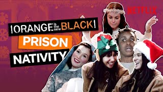 The Nativity Disaster Orange Is The New Black