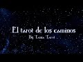 EL TAROT DE LOS CAMINOS 👉🍀🌻🛤 ELIGE TU DESTINO// SALUD, DINERO, AMOR Y ESPIRITUALIDAD 👉🍀👩‍⚕💘