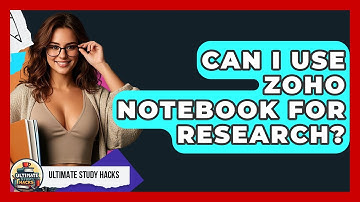 Can I Use Zoho Notebook For Research? - Ultimate Study Hacks
