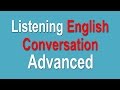 أغنية Advanced Listening English Conversation - Advanced English Listening Lessons