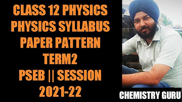 paper pattern class 12 physics term 2 || PSEB session 2021-22