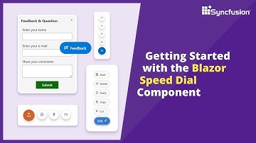 Getting Started with the Blazor Speed Dial Component