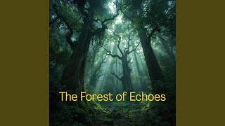 The Forest of Echoes