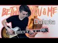 Between You & Me - Dakota (Guitar & Bass Cover w/ Tabs)