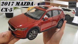 Unboxing 2017 Mazda CX5 Paudi Model 1/18 Diecast