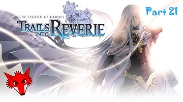 The Legend of Heroes Trails Into Reverie Playthrough Part 21