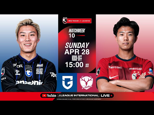 LIVE  FOOTBALL FROM JAPAN | Gamba Osaka vs Kashima Antlers | 2024 J1 League | MW 10 class=