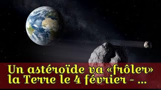 Un astéroïde va «frôler» la Terre le 4 février - Le Parisien