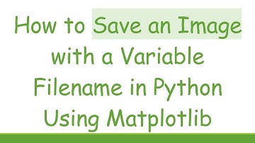 How to Save an Image with a Variable Filename in Python Using Matplotlib