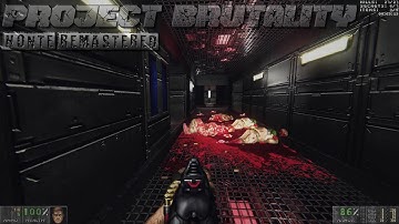 Project Brutality 3.0 - HontE Remastered + HD Textures and liquids | MAP01: Entryway | 4K/60
