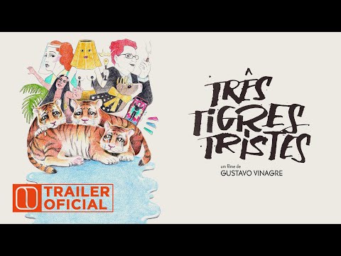 Três Tigres Tristes | Trailer Oficial