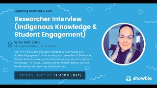 Indigenous Knowledge & Student Engagement with Vivi Vold - Learning RedefinED 2021