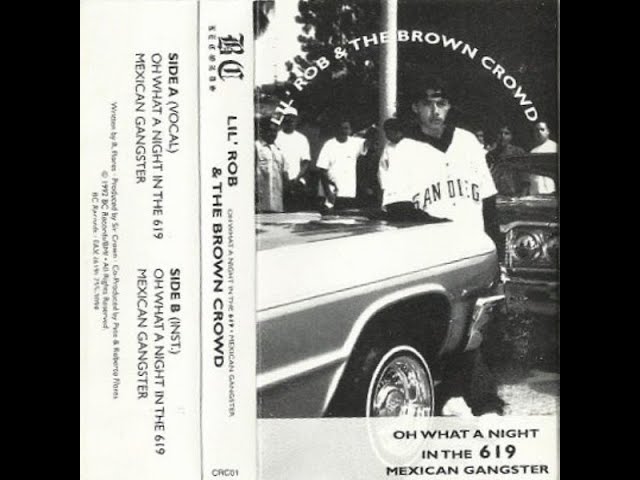 Lil' Rob & The Brown Crowd - Oh What A Night In The 619