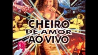 Cheiro de Amor | Olha Eu Aí | CD Cheiro de Festa Ao Vivo