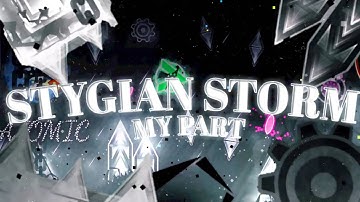 [4K] UPCOMING EXTREME?? | My Part in “Stygian Storm” || Hosted by Rubrum (Geometry Dash 2.11)