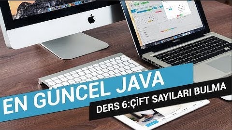 2018 EN GÜNCEL JAVA DERS SERİSİ [6.BÖLÜM] Çift Sayıları Ekrana Yazdırmak
