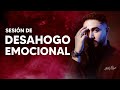 Sesión de Desahogo Emocional