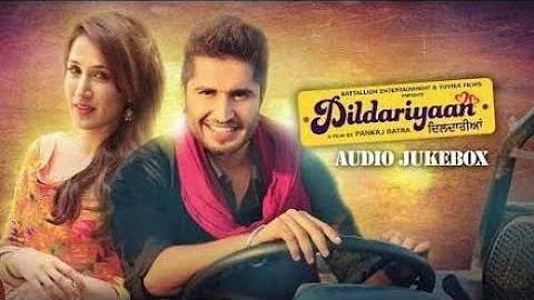 Tera Naal Jeena Ae Yara| Jassi Gill | Dildariyaan Movies song