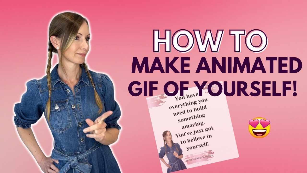 How to Make a GIF of Yourself