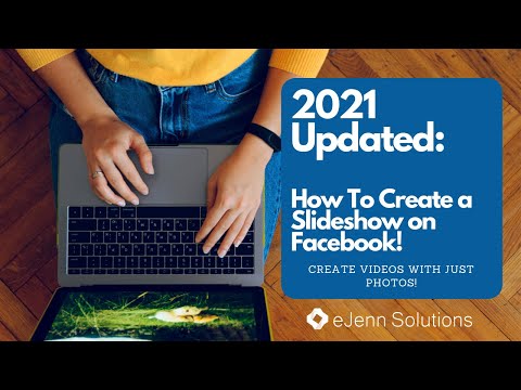 फेसबुक 2021 पर स्लाइड शो कैसे बनाएं