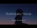 Aimer - Hoshikuzu Venus「星屑ビーナス」|| Lyrics &amp; Terjemahan