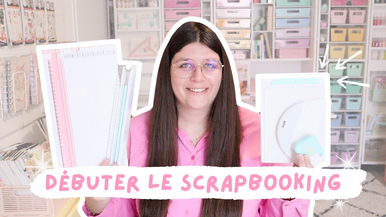 MATÉRIEL POUR DÉBUTER LE SCRAPBOOKING