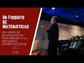 300 años de Matemáticas convergen a la Mecánica Computacional  - Fisquito #3x05