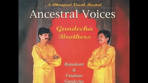 Ancestral Voices | Gundecha Brothers | Dhrupad