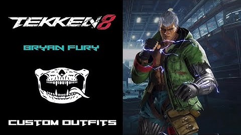 Tekken 8 - Bryan Fury Custom Outfits