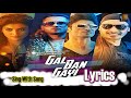 GAL BAN GAYI Lyrics | YOYO Honey Singh Urvashi Rautela Vidyut Jammwal Meet Bros Sukhbir Neha Kakkar