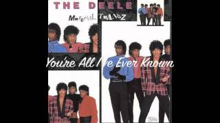 Video thumbnail of "The Deele - You're All I've Ever Known"
