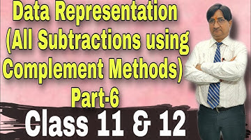 Data Representation (All Subtractions using Complement Methods) Part-6 | Class 11 & 12 | ISC | CBSE