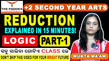 🔥 Reduction Logic Explained in 15 Minutes | Class 12 Logic