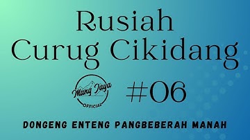 RUSIAH CURUG CIKIDANG 06, Dongeng Enteng Mang Jaya, Carita Sunda @MangJayaOfficial