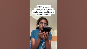 POV: You’re a pre-algebra/algebra student who needs math help