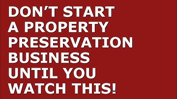 How to Start a Property Preservation Business | Free Property Preservation Business Plan Template