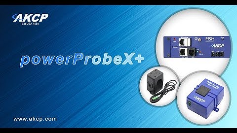 AKCP PowerProbeX+ Review — High-Precision Multi-Circuit Power Monitoring for Data Centers