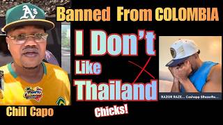 This Bro Is Banned From Colombia & Don’t Like Thailand Chicks at ALL! Guide