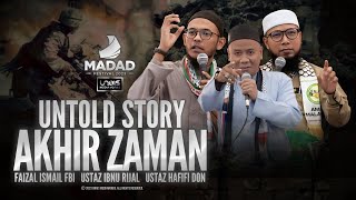 Untold Story Akhir Zaman :: Faizal Ismail, Ustaz Ibnu Rijal & Ustaz Hafifi Don
